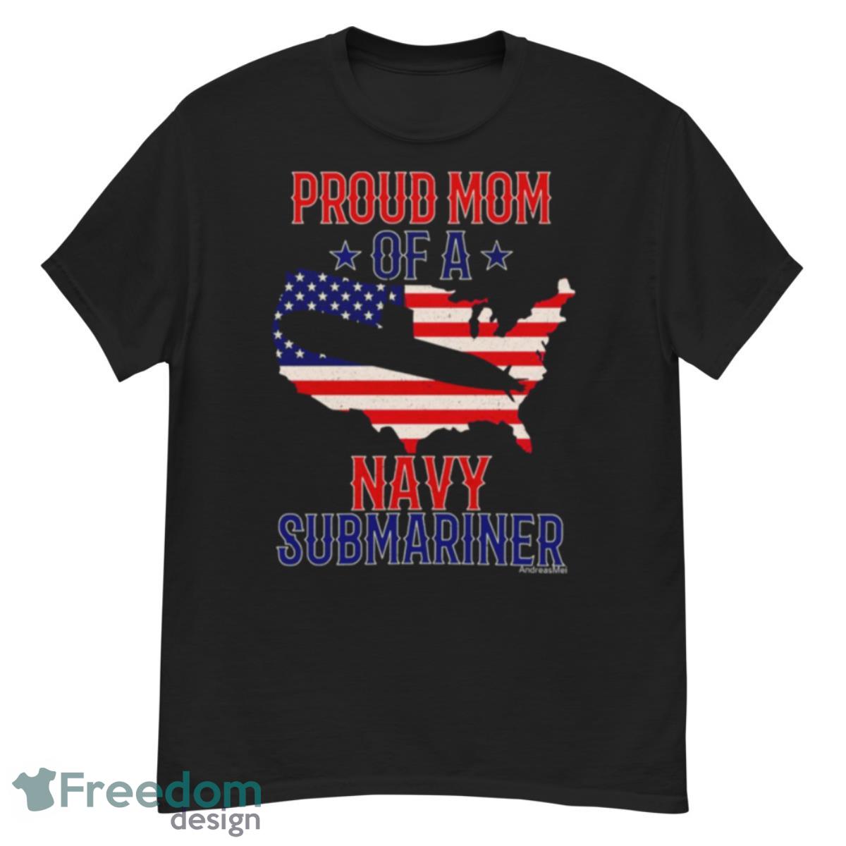 Submariner Submarines Veteran Military Proud Mom Of A Navy Submariner Submarine Day Shirt - G500 Men’s Classic T-Shirt