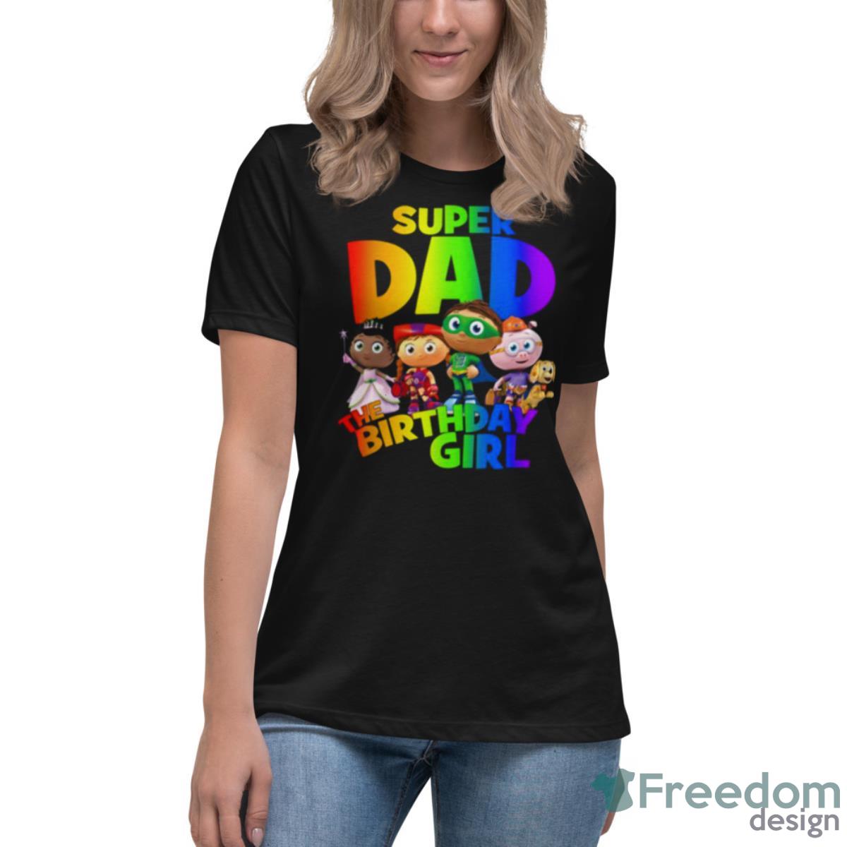 Super Dad The Birthday Girl Super Why shirt