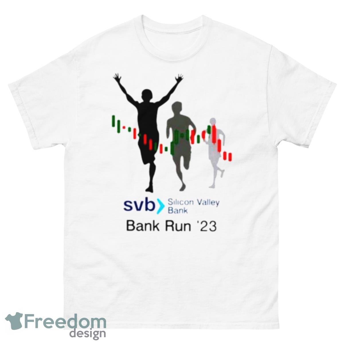 SVB Silicon Valley Bank Run ’23 Shirt - 500 Men’s Classic Tee Gildan