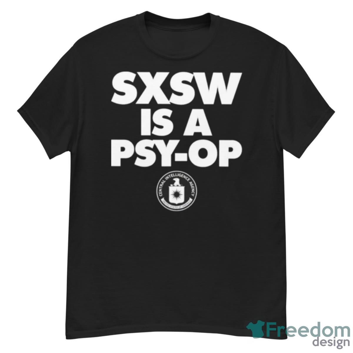 Sxsw Is A PSY OP Shirt - G500 Men’s Classic T-Shirt