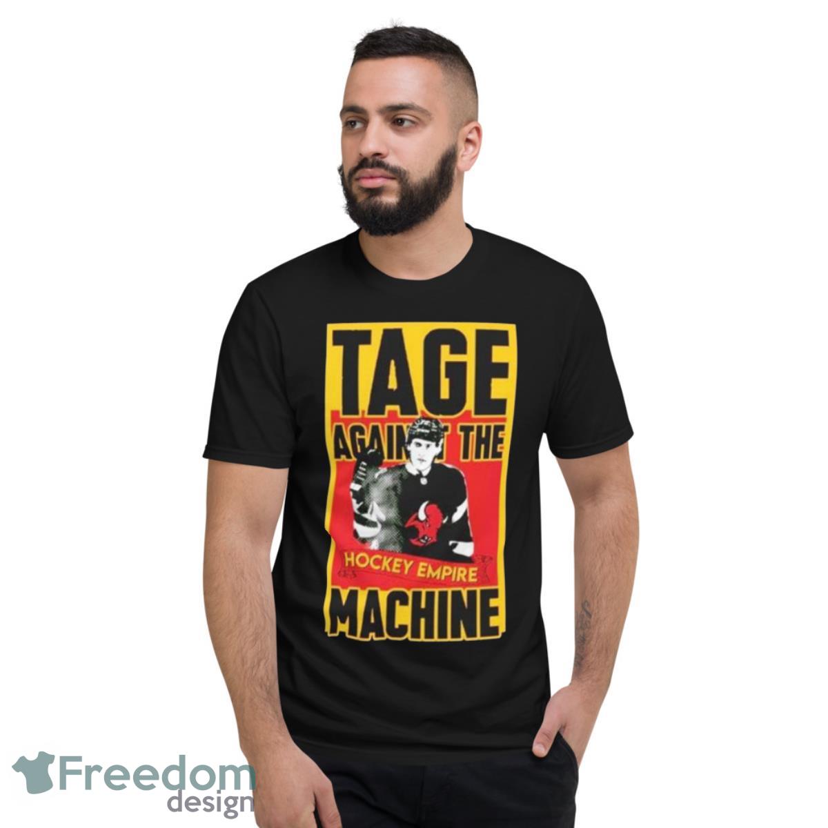 Tage Against The Machine Tage Thompson Buffalo Hockey Shirt - Short Sleeve T-Shirt