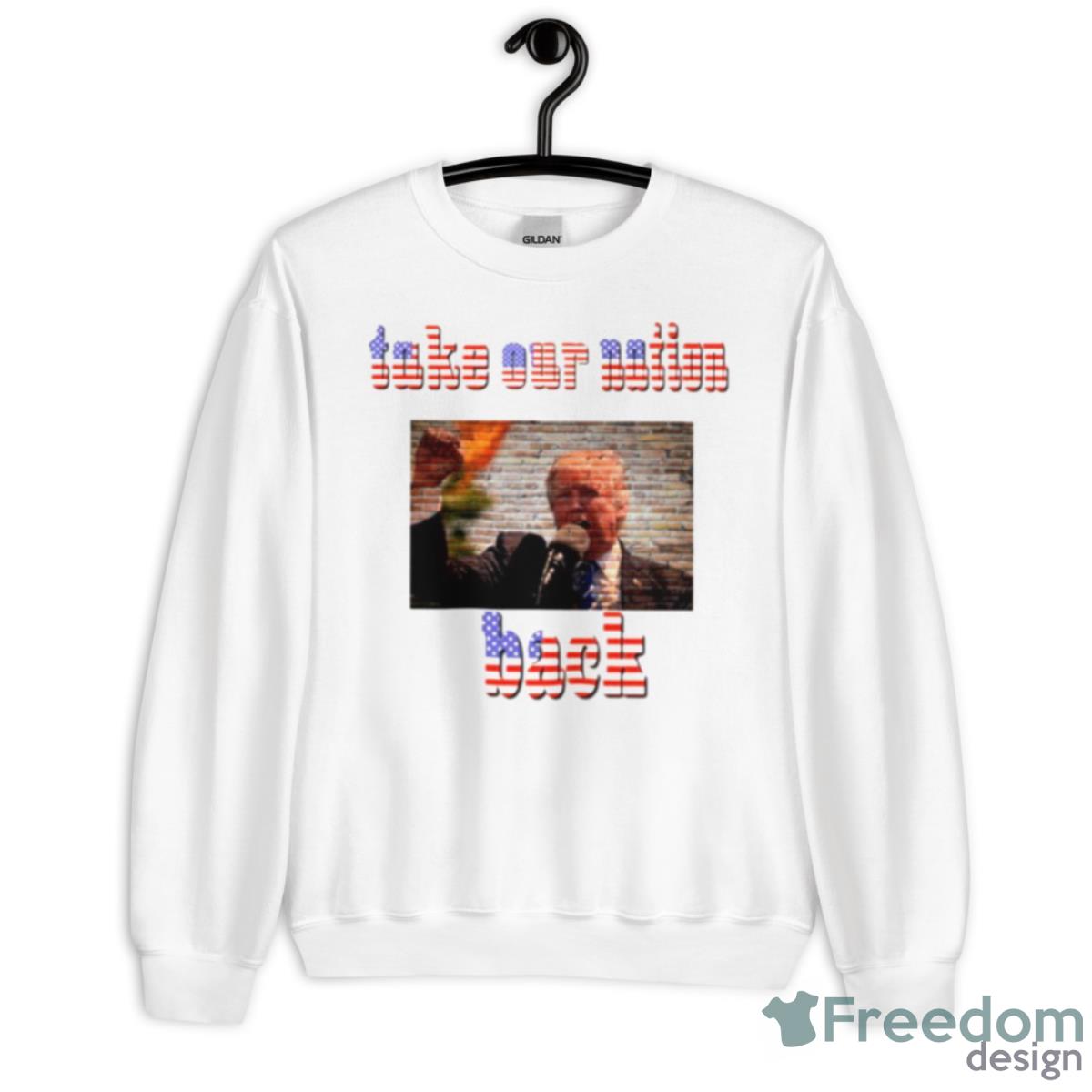 Take Our Nation Back Trump USA Flag Shirt - Unisex Heavy Blend Crewneck Sweatshirt