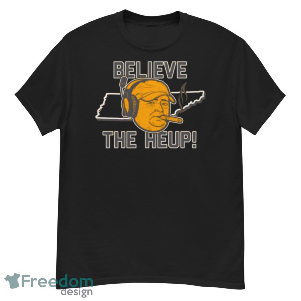 Tennessee Believe The Heup Shirt - G500 Men’s Classic T-Shirt