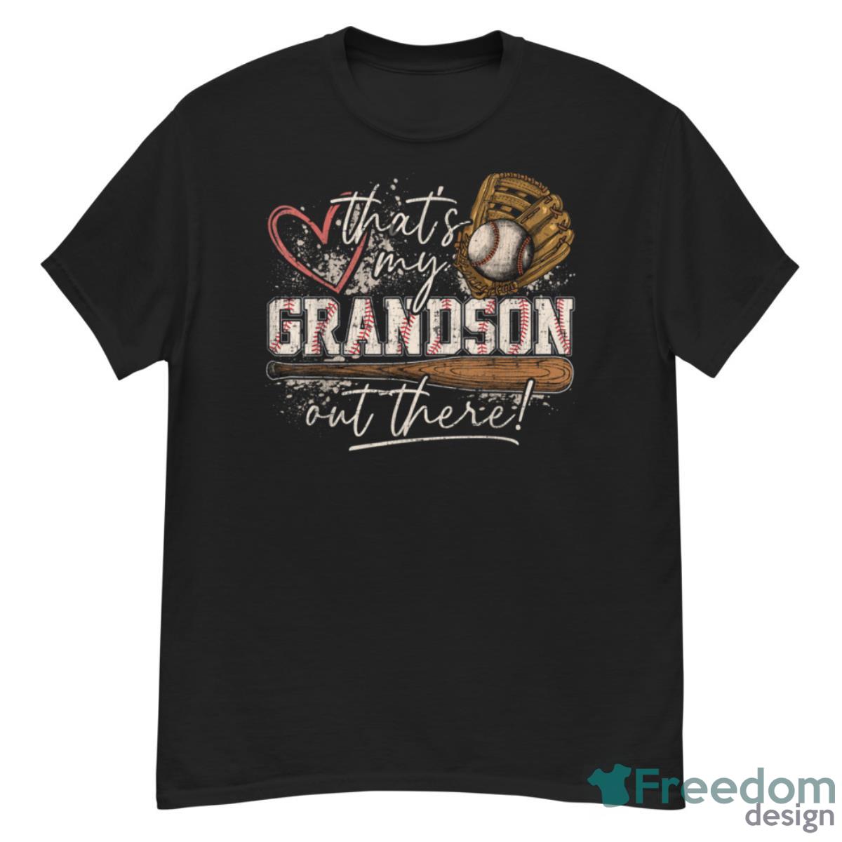 That's My Grandson Out There Baseball Grandma Shirt - G500 Men’s Classic T-Shirt