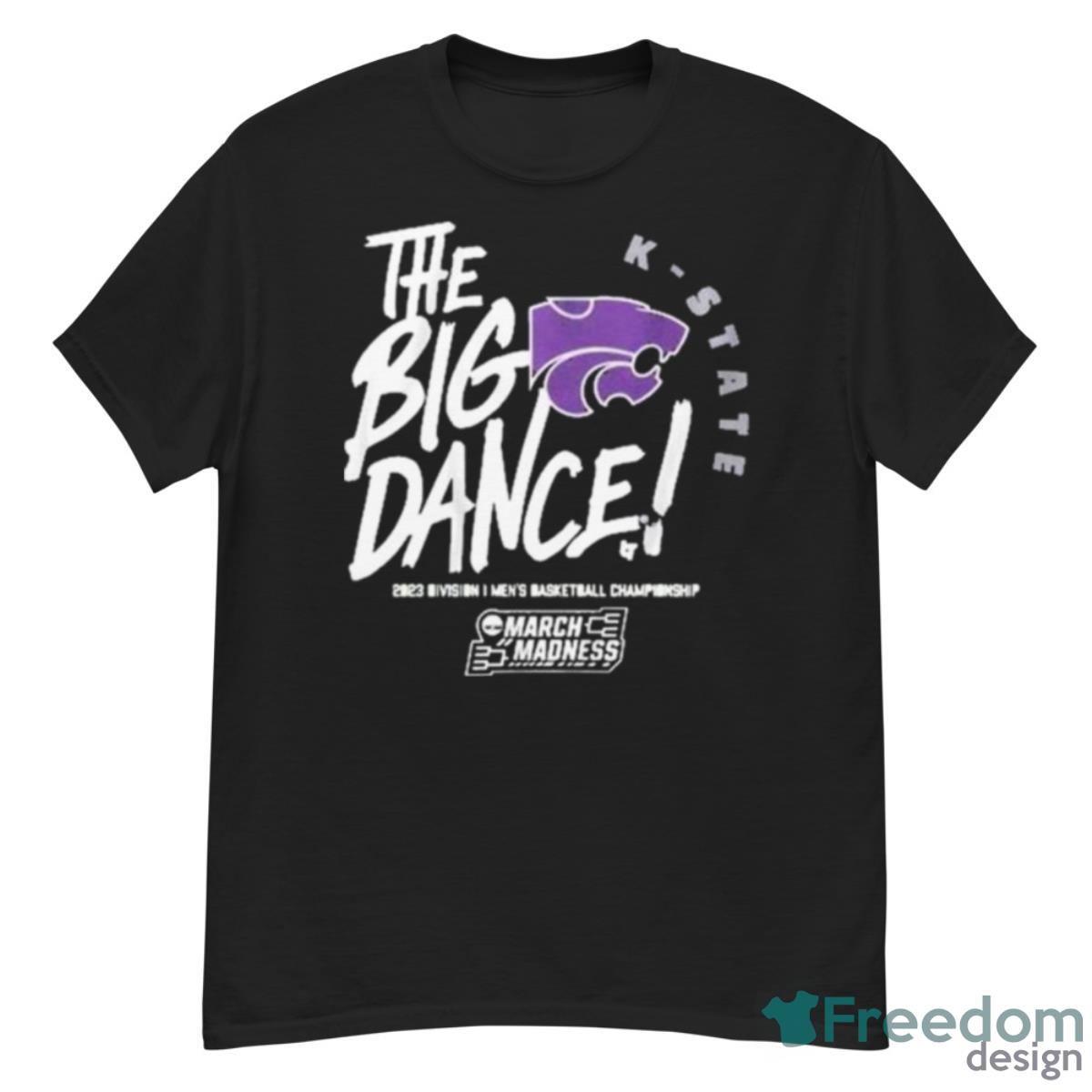 The Big Dance March Madness 2023 Kansas State Men’s Basketball Shirt Product Photo 1