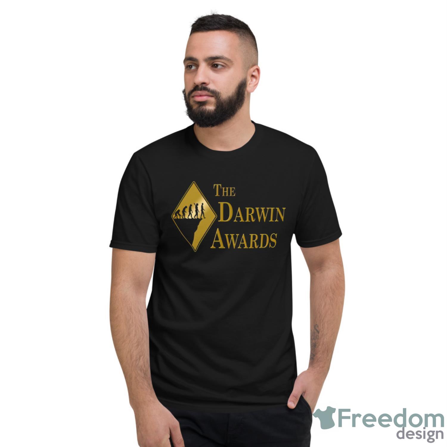 The Darwin Awards Shirt - Short Sleeve T-Shirt