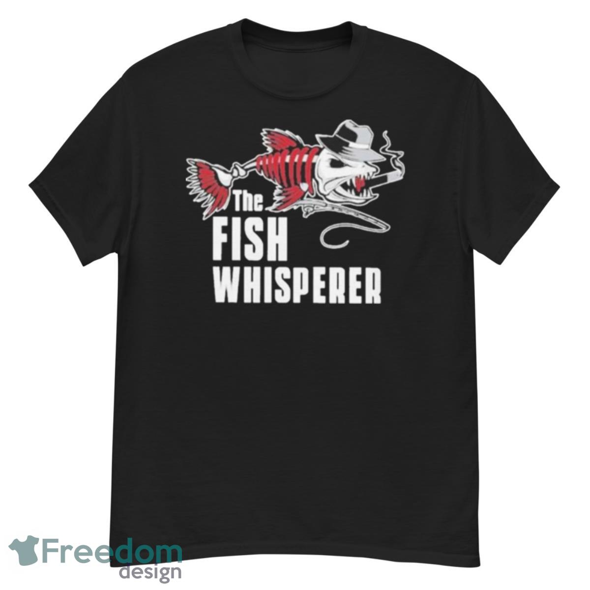 The Fish Whisperer Shirt - G500 Men’s Classic T-Shirt