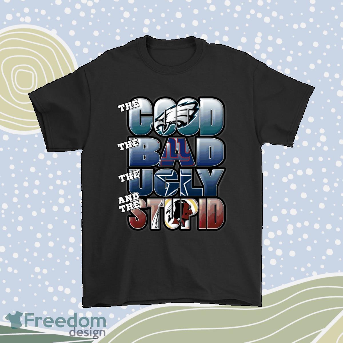 The Good Bad Ugly Stupid Mashup Nfl Philadelphia Eagles Shirt Product Photo 1