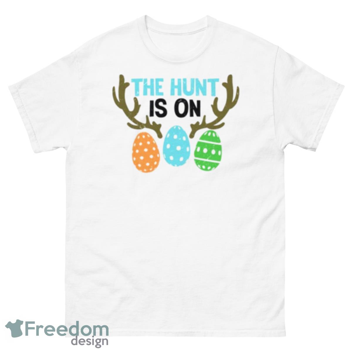 The Hunt Is On Easter Day Shirt - 500 Men’s Classic Tee Gildan