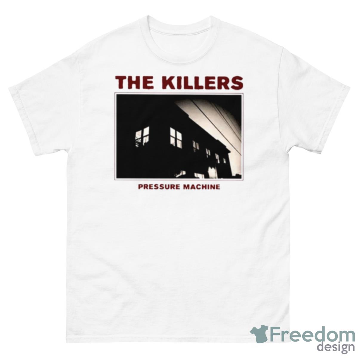 The Killers Pressure Machine Shirt - 500 Men’s Classic Tee Gildan