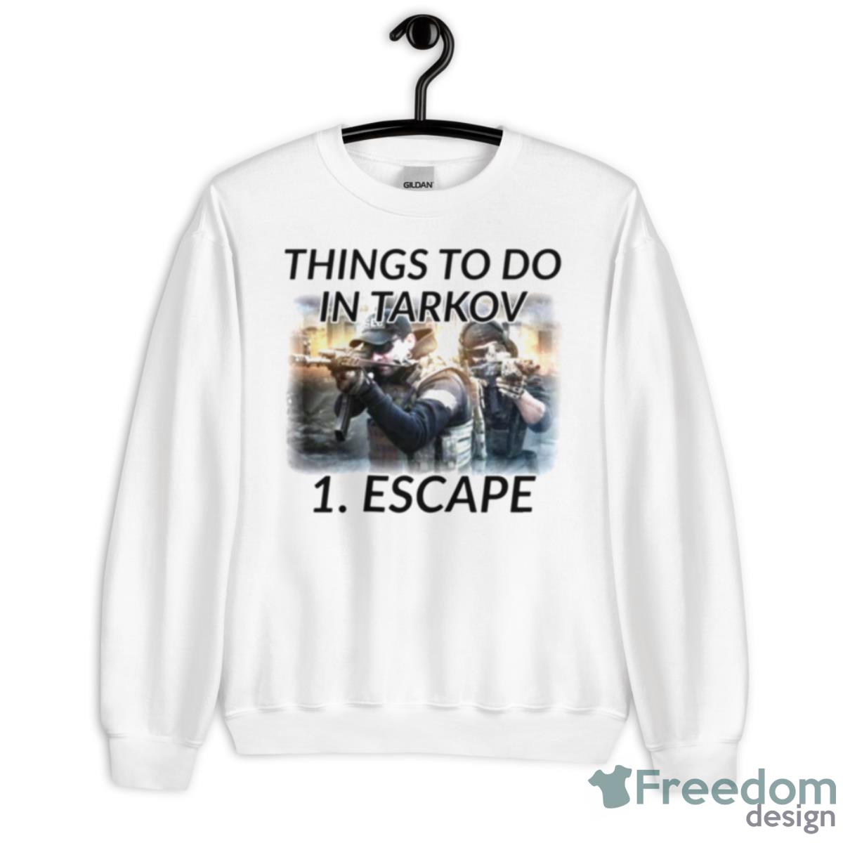 Things To Do In Escape From Tarkov Shirt - Unisex Heavy Blend Crewneck Sweatshirt