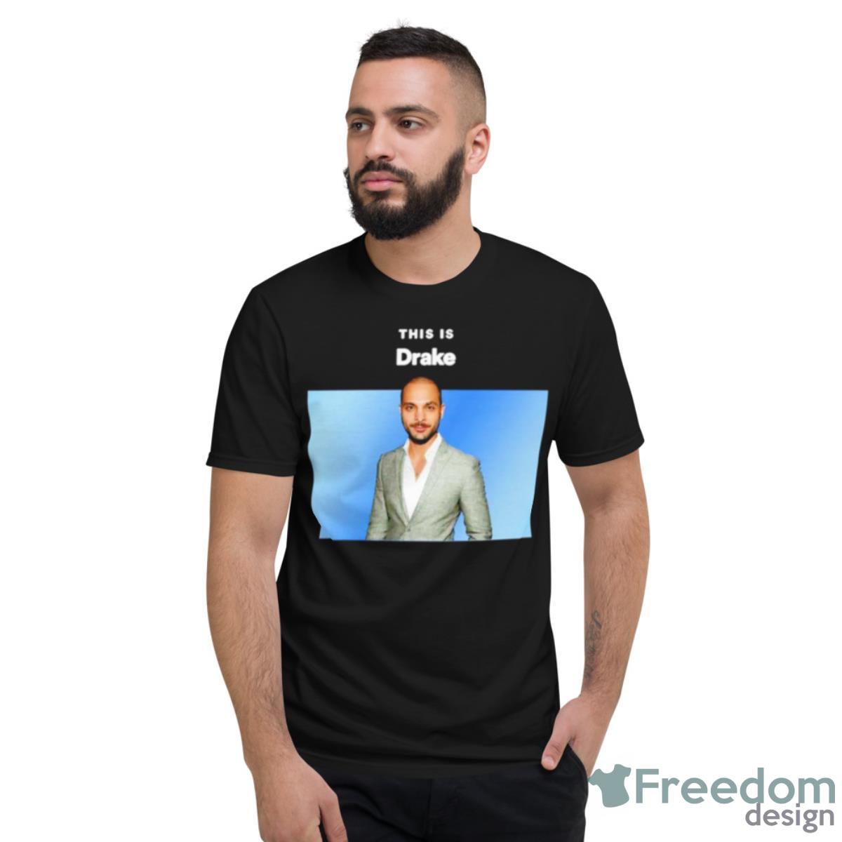 This Is Drake Shirt Product Photo 2