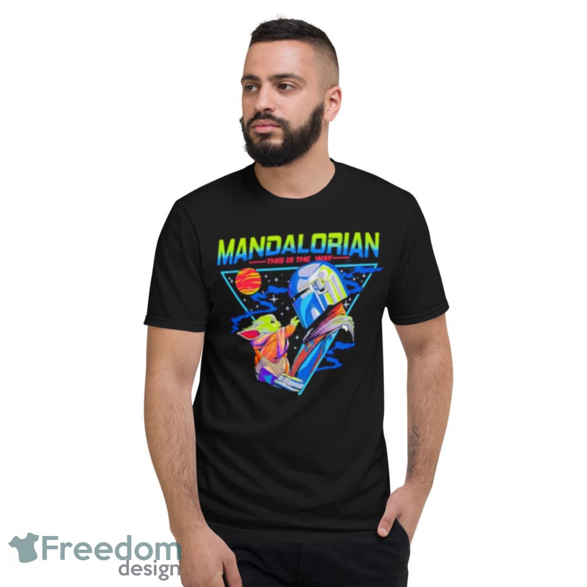 This Is The Way Mandalorian And Baby Yoda Shirt - Short Sleeve T-Shirt