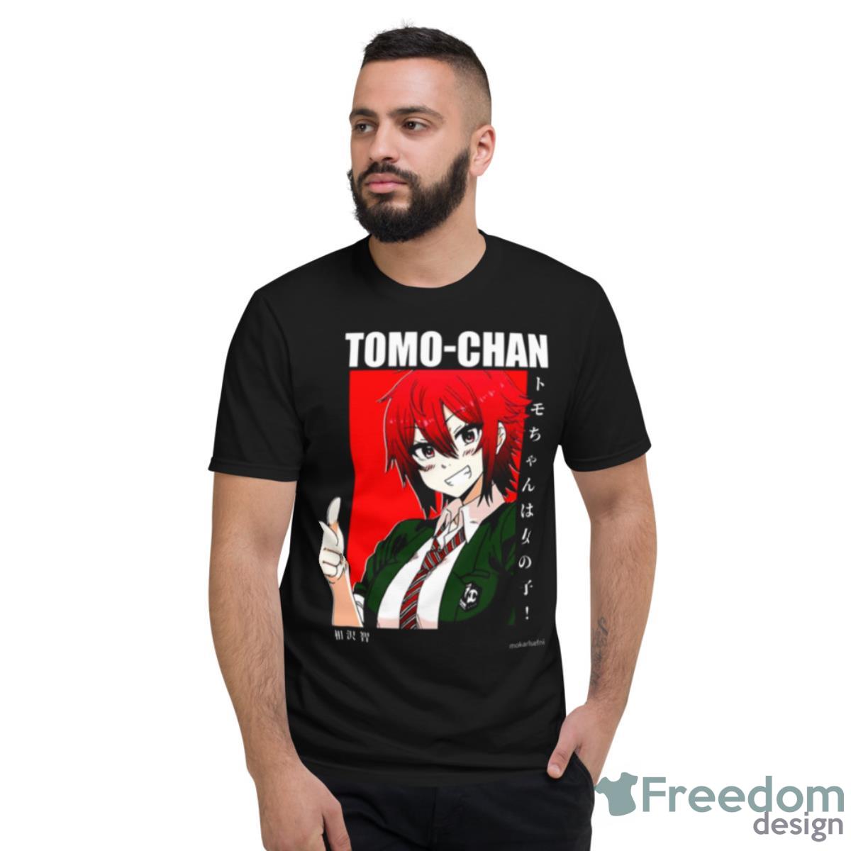 Tomo Chan Great Friend Tomo Chan Is A Girl shirt