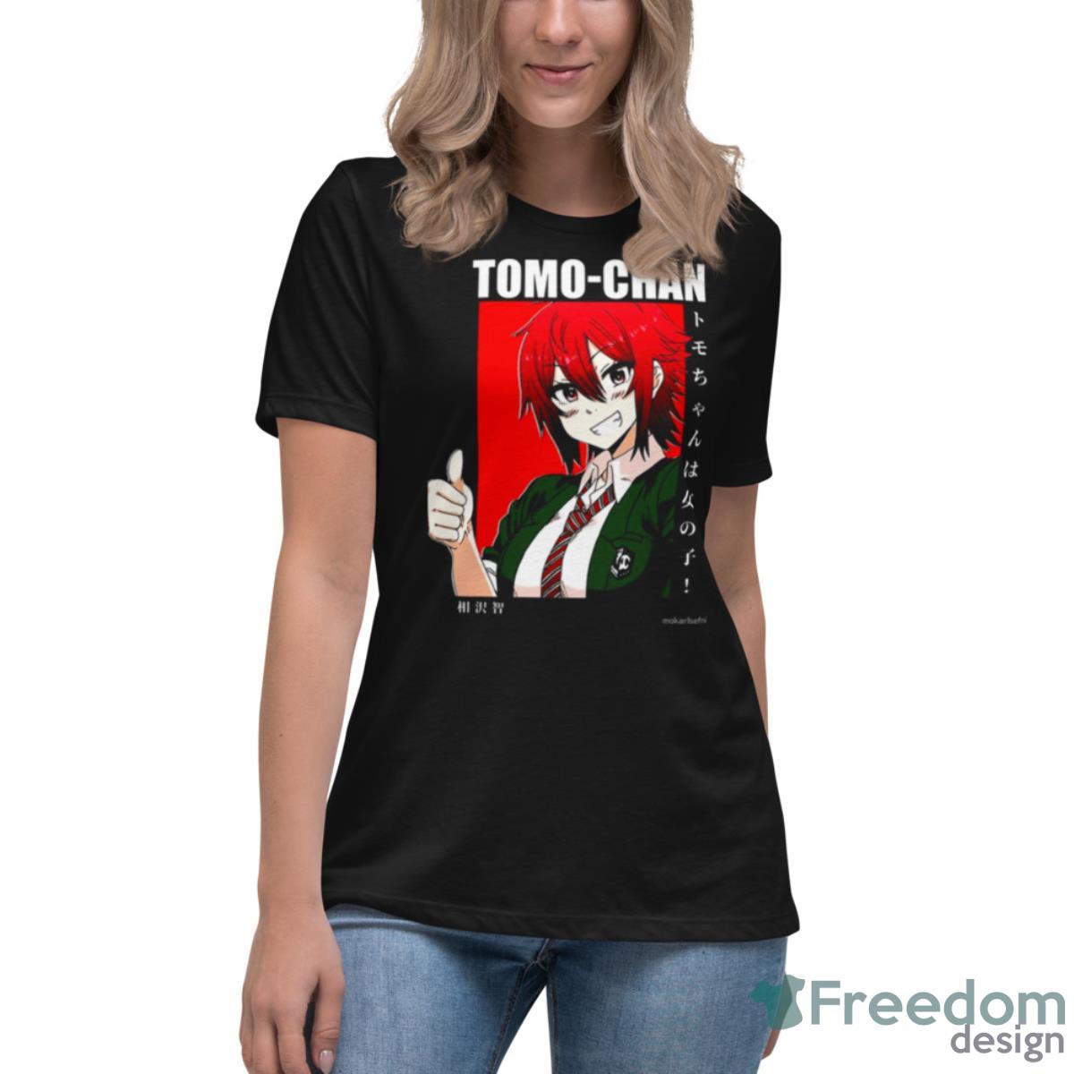 Tomo Chan Great Friend Tomo Chan Is A Girl shirt