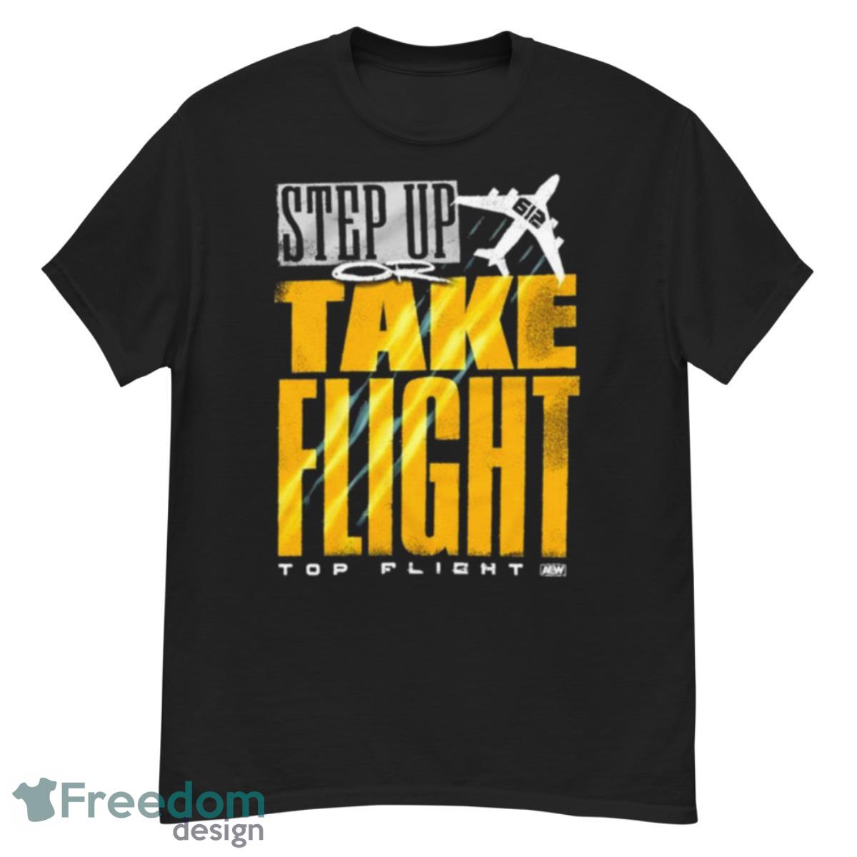 Top Flight – Step Up, Take Flight Shirt - G500 Men’s Classic T-Shirt