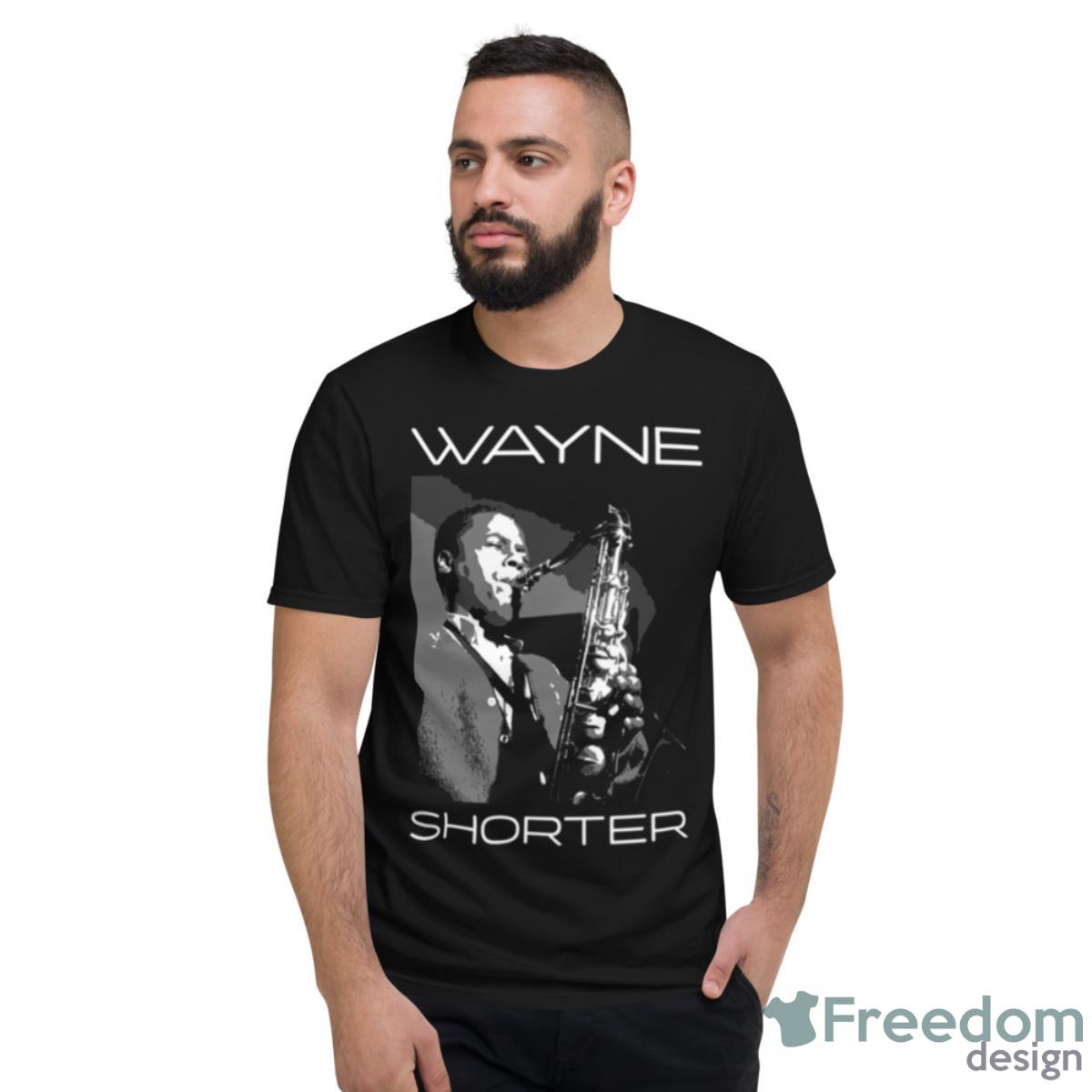 Tribute To Wayne Shorter Rip The Legend Shirt - Short Sleeve T-Shirt