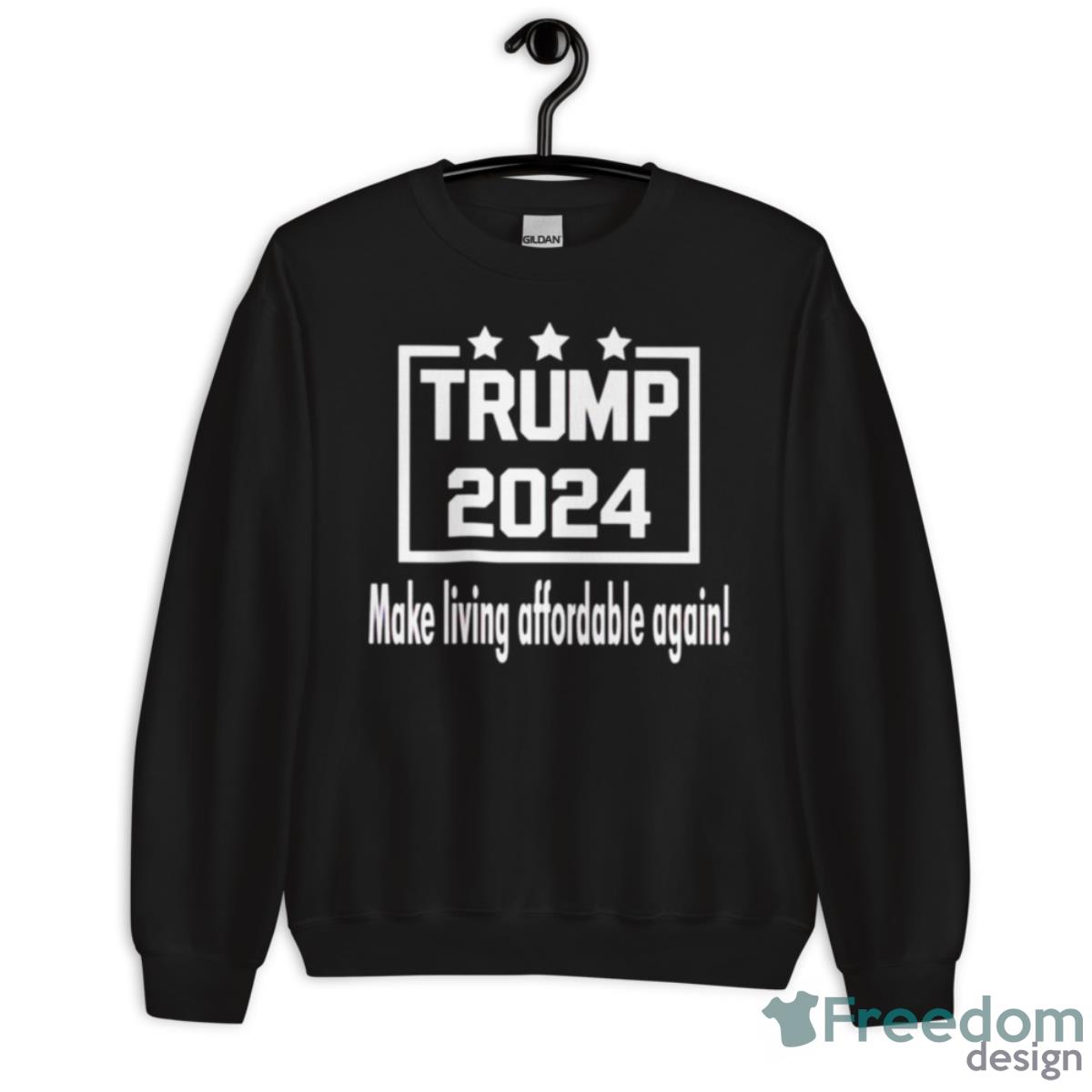 Trump 2024 Make Living Affordable Again Shirt