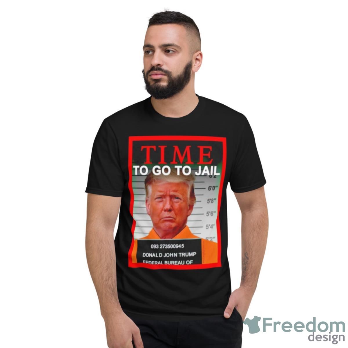 Trump Brian Krassenstein Time To Go To Jail Shirt - Short Sleeve T-Shirt