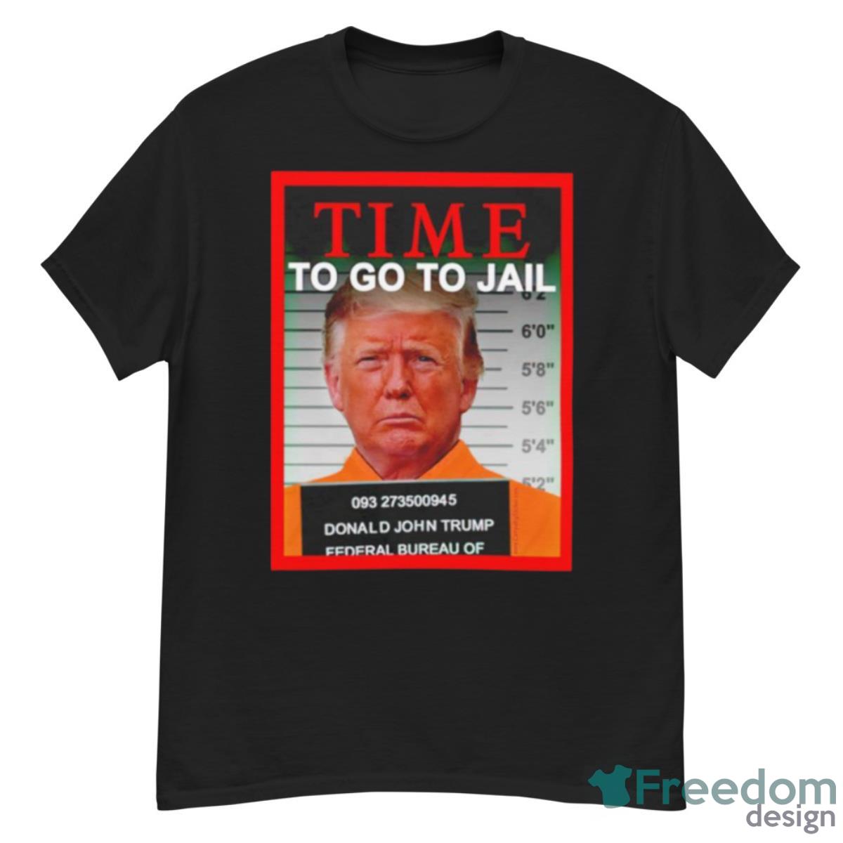 Trump Brian Krassenstein Time To Go To Jail Shirt - G500 Men’s Classic T-Shirt