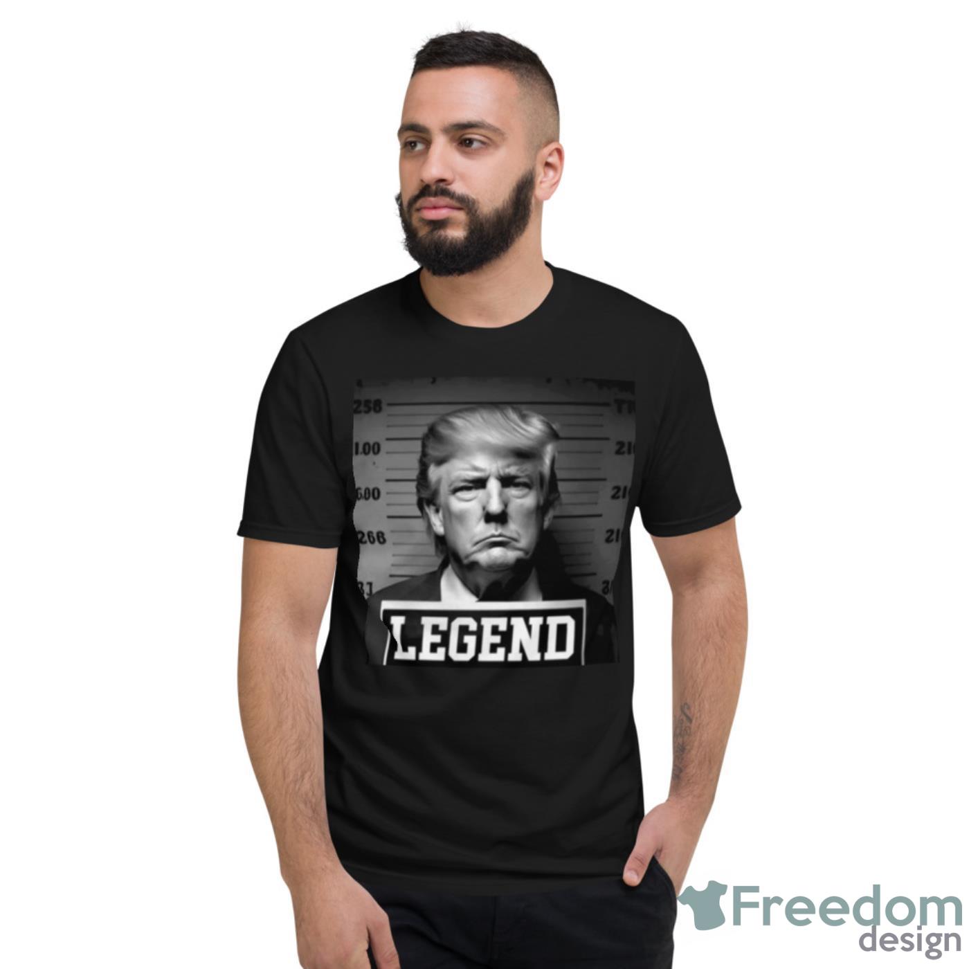 Trump Mugshot Legends Shirt - Short Sleeve T-Shirt