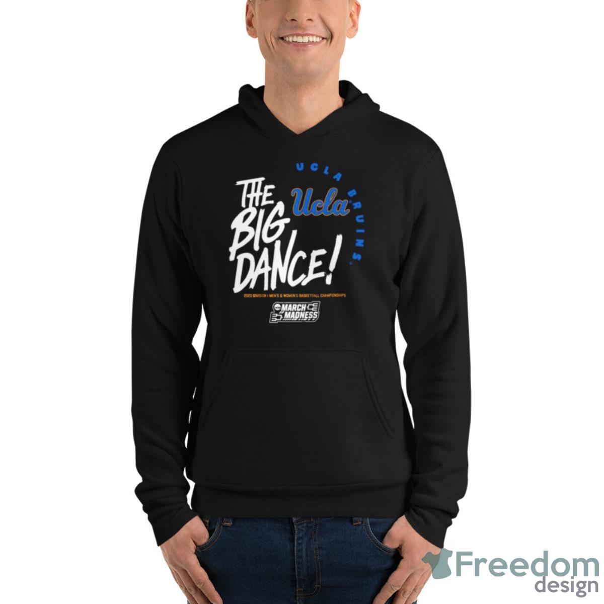 UCLA Bruins the big dance March Madness 2023 Division men’s and women’s basketball championship shirt