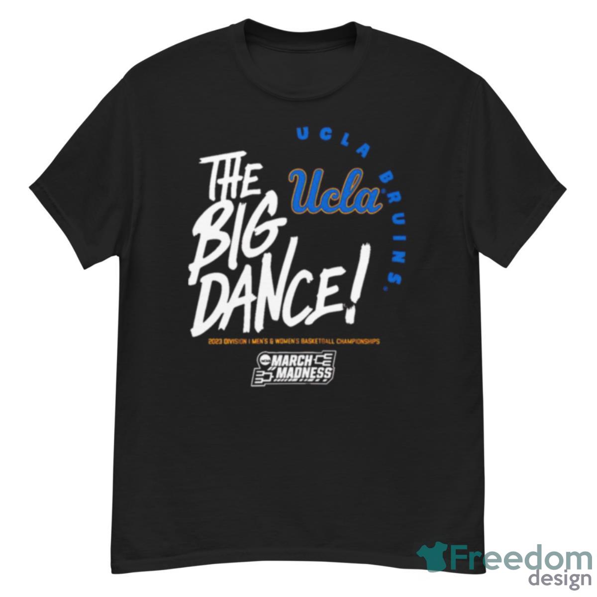 UCLA Bruins the big dance March Madness 2023 Division men’s and women’s basketball championship shirt - G500 Men’s Classic T-Shirt
