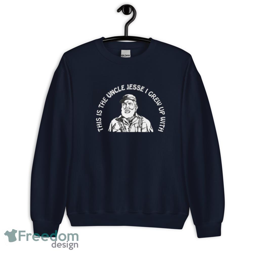 Uncle Jesse Dukes of Hazzard T Shirt - Unisex Crewneck Sweatshirt-1 Uncle Jesse Dukes of Hazzard T Shirt - Unisex Crewneck Sweatshirt-1