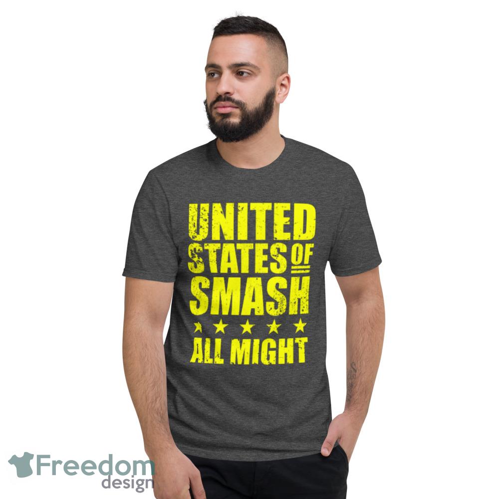 United States of Smash! T Shirt all might shirt image United States of Smash! T Shirt all might shirt - Short Sleeve T-Shirt-1