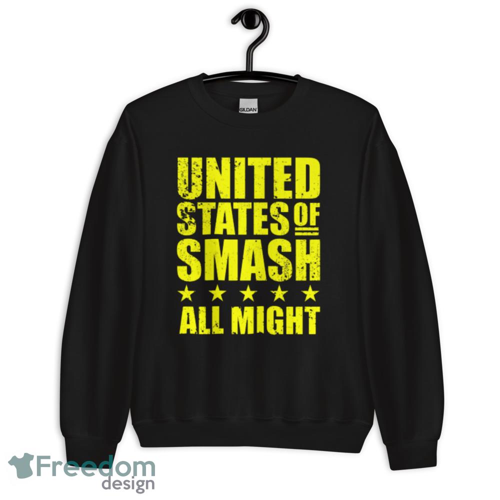 United States of Smash! T Shirt all might shirt - Unisex Crewneck Sweatshirt United States of Smash! T Shirt all might shirt - Unisex Crewneck Sweatshirt