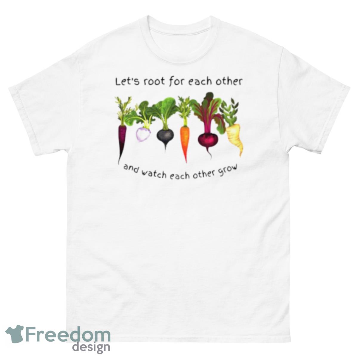 Vegetable Let’s Root For Each Other Shirt - 500 Men’s Classic Tee Gildan