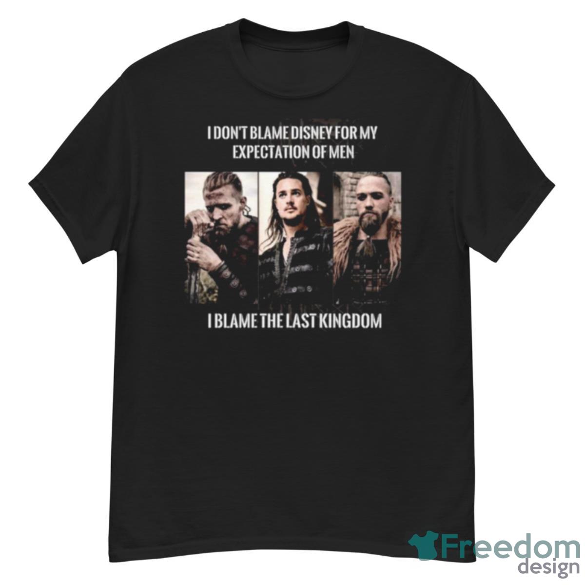 Vikings Quote The Last Kingdom Shirt - G500 Men’s Classic T-Shirt