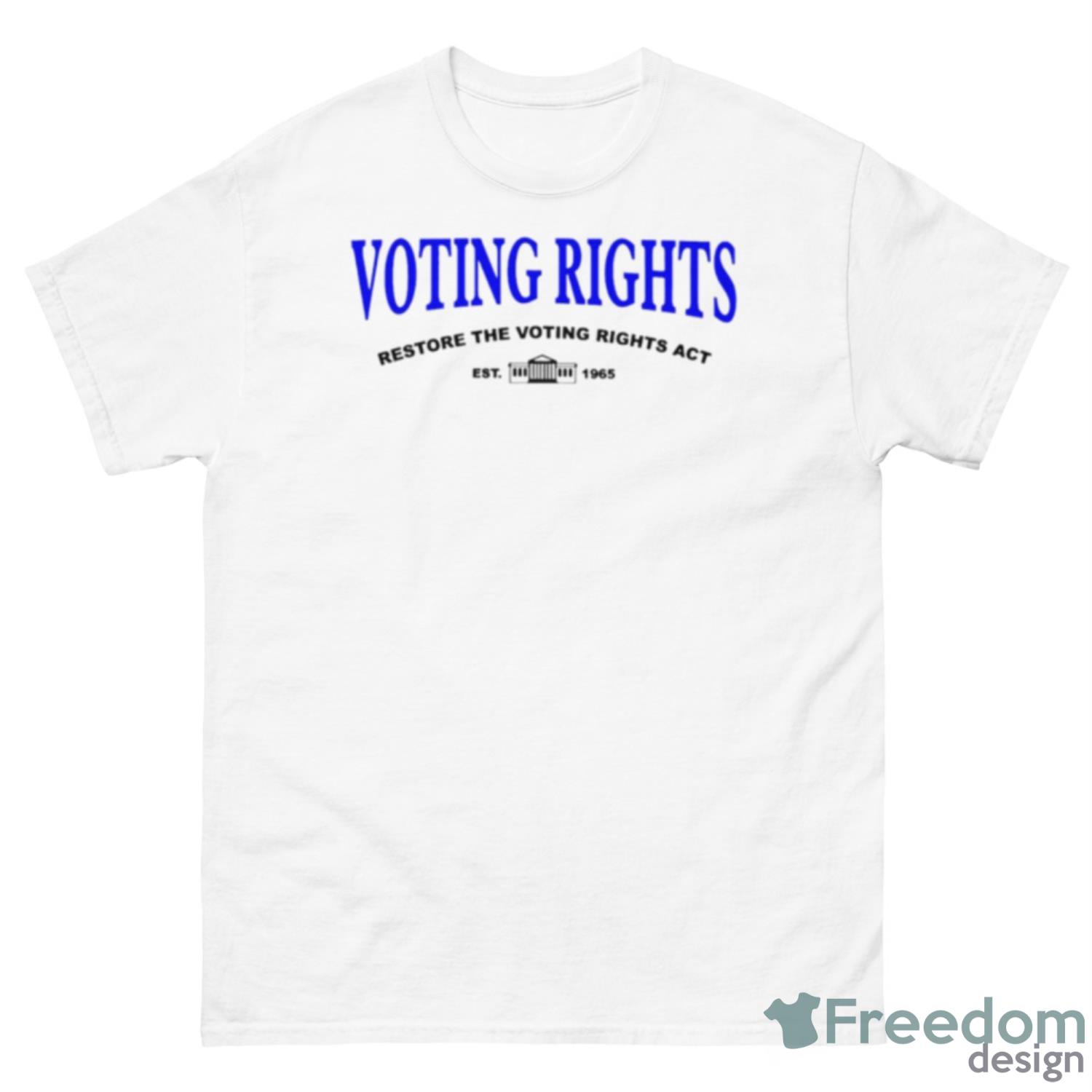 Voting Rights Restore The Voting Rights Act Shirt - 500 Men’s Classic Tee Gildan