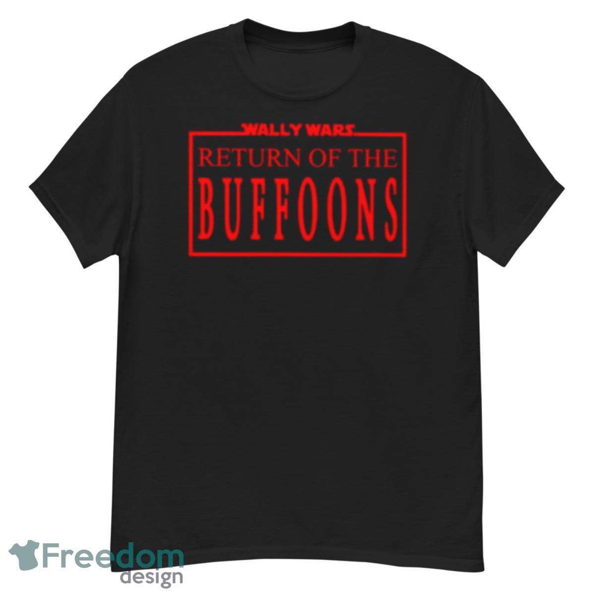 Wally Wars Return Of The Buffoons Shirt - G500 Men’s Classic T-Shirt