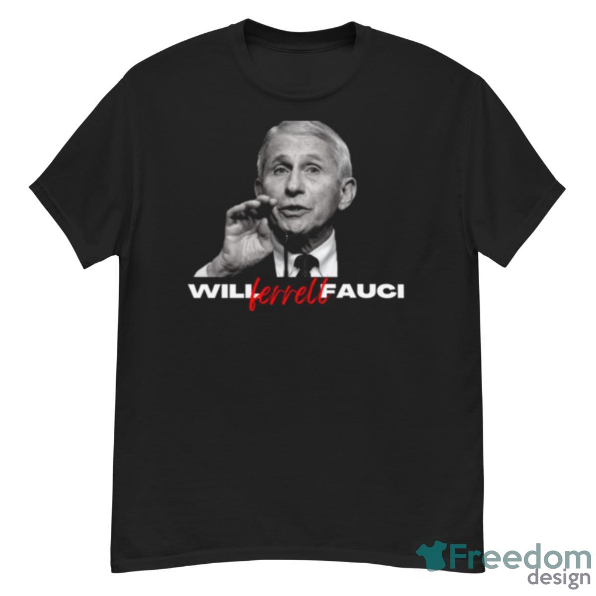 Will Ferrell Fauci Political Design Shirt - G500 Men’s Classic T-Shirt