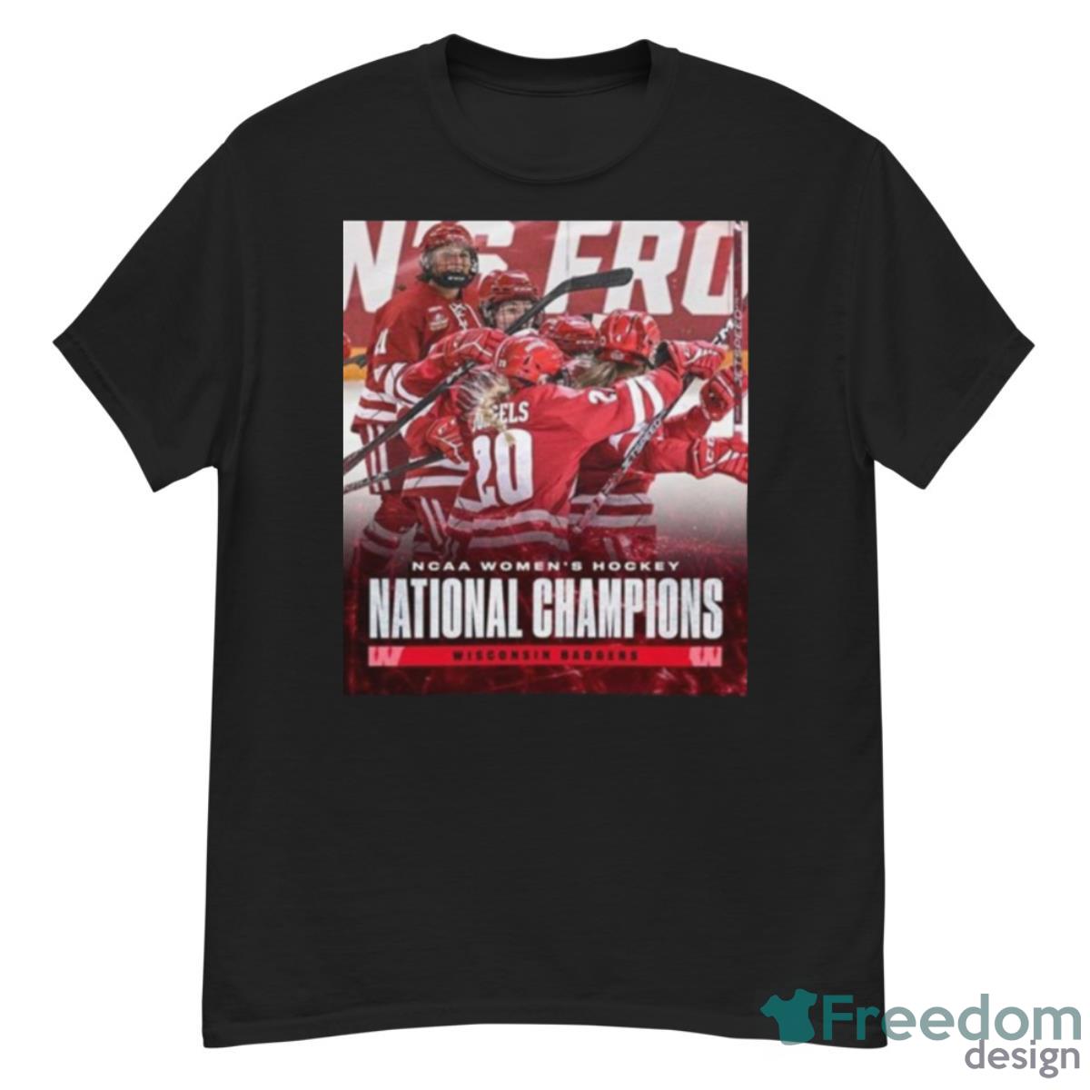 Wisconsin Badgers Are The 2023 NCAA Womens Hockey National Champions Shirt - G500 Men’s Classic T-Shirt