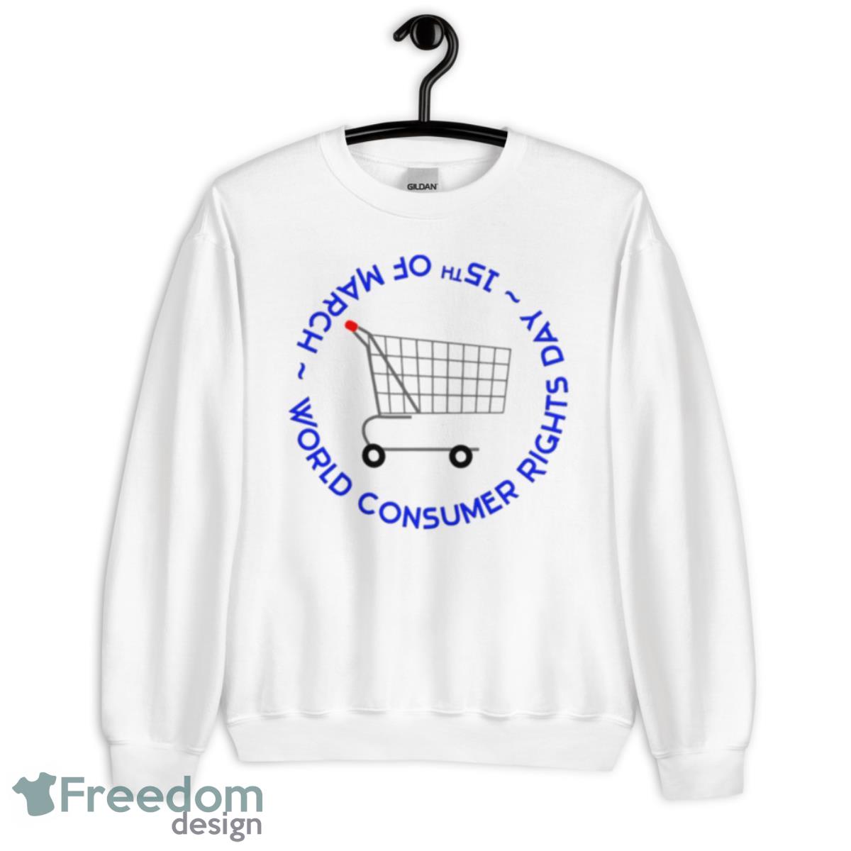 World Consumer Rights Day 15th Of March Shirt - Unisex Heavy Blend Crewneck Sweatshirt