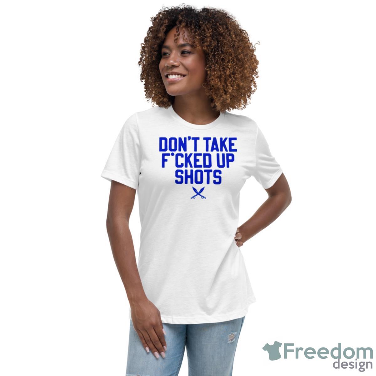 Xavier Musketeers Don’t Take Fucked Up Shots Shirt