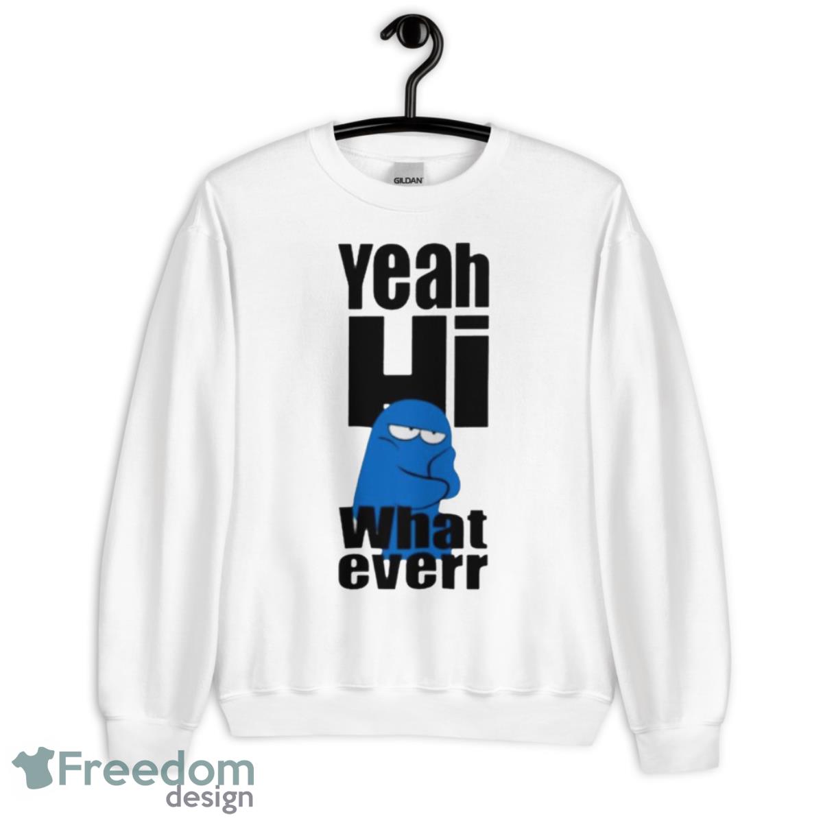 Yeah Hi What Ever Foster’s Shirt - Unisex Heavy Blend Crewneck Sweatshirt