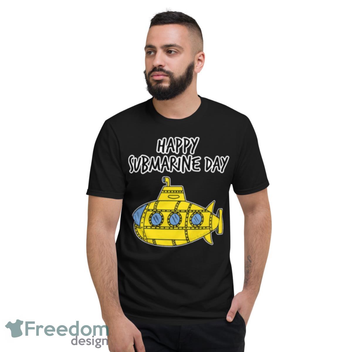 Yellow Ship Happy Submarine Day Shirt - Short Sleeve T-Shirt