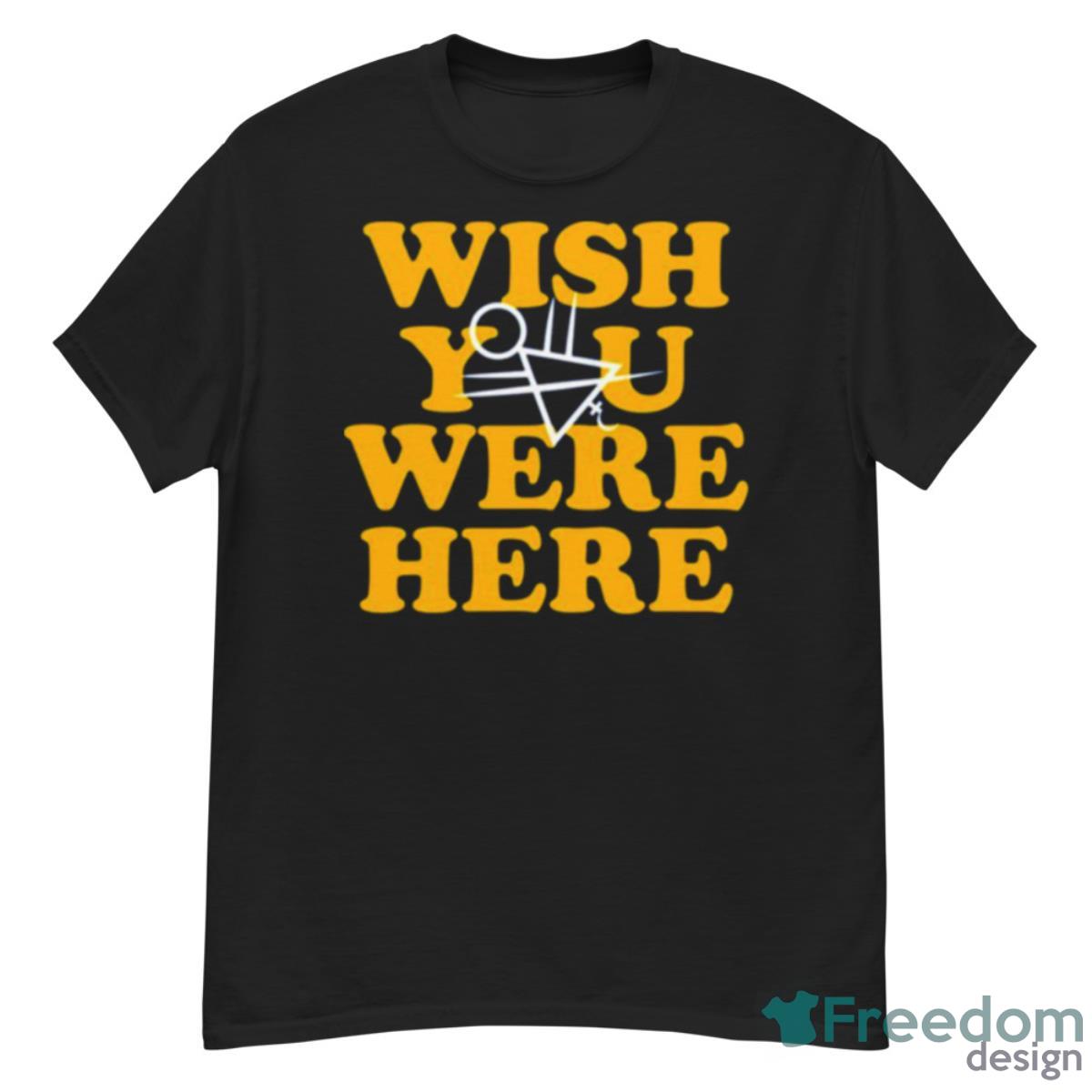 Yellowjackets Wish You Were Here Shirt - G500 Men’s Classic T-Shirt