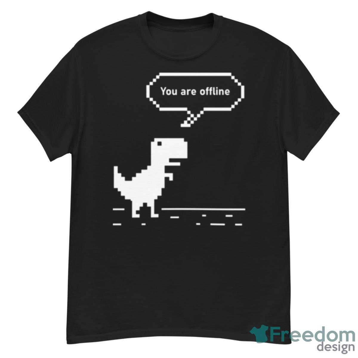 You Are Offline Chrome Dinosaur 8 Bit Dinosaur Shirt - G500 Men’s Classic T-Shirt