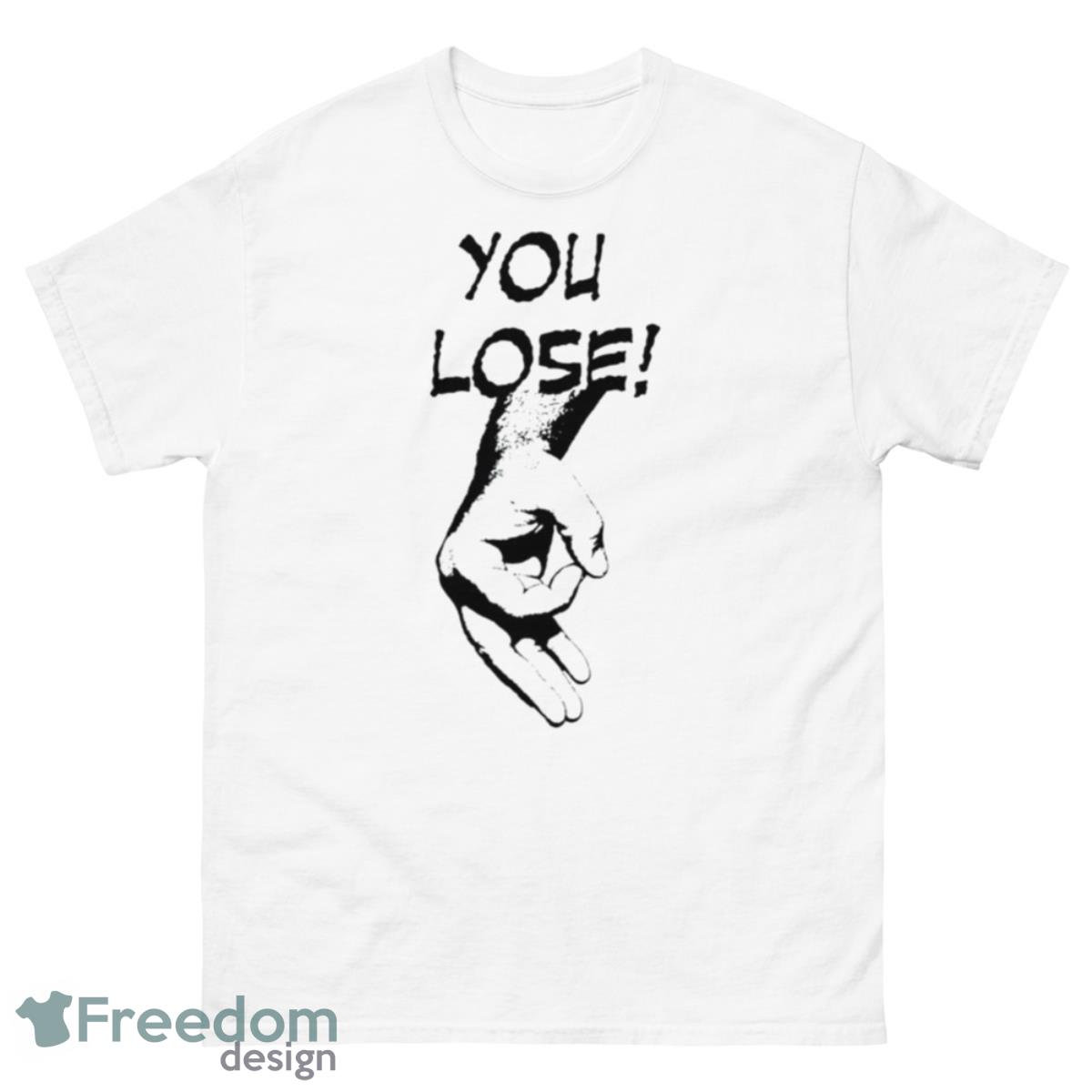 You Lose Hand Gesture Malcolm In The Middle Shirt - 500 Men’s Classic Tee Gildan