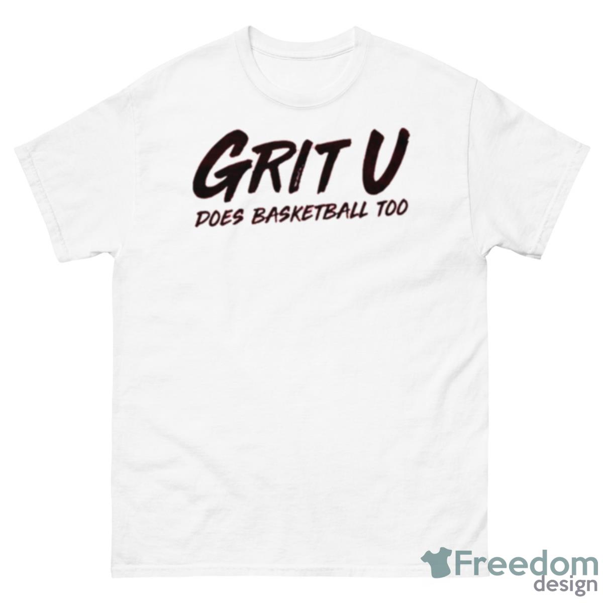 Yt Grit U Does Basketball Too Shirt - 500 Men’s Classic Tee Gildan