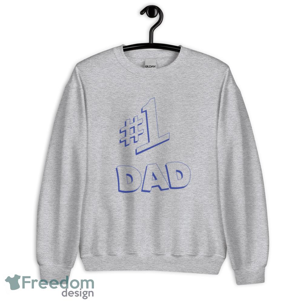 #1 Dad T Shirt gift for dad - Unisex Heavy Blend Crewneck Sweatshirt