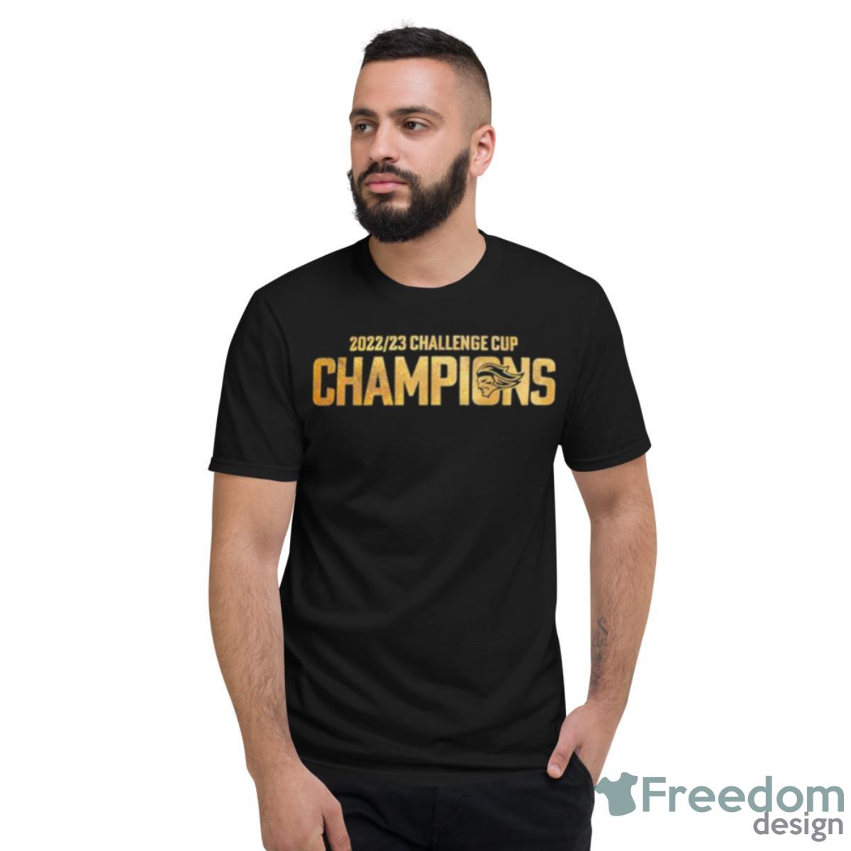 2022 23 Challenge Cup Champions Shirt - Short Sleeve T-Shirt