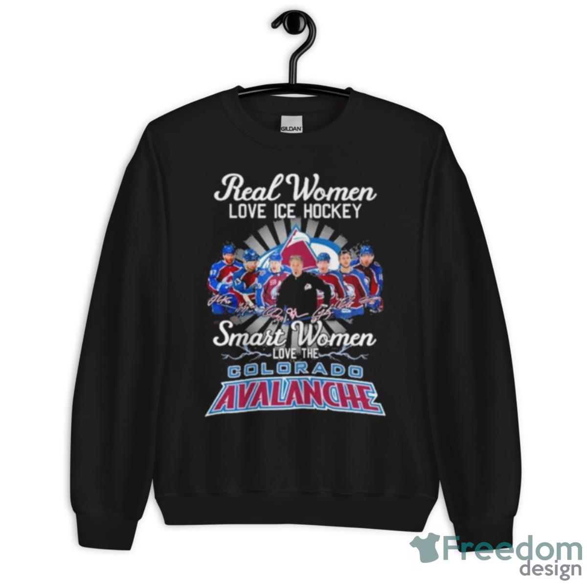 2023 Real Women Love Ice Hockey Smart Women Love The Colorado Avalanche Signatures Shirt - Unisex Crewneck Sweatshirt