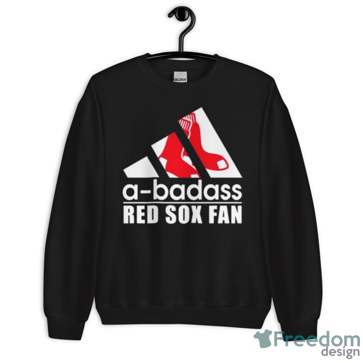 A Badass Boston Red Sox Fan Shirt - Unisex Crewneck Sweatshirt