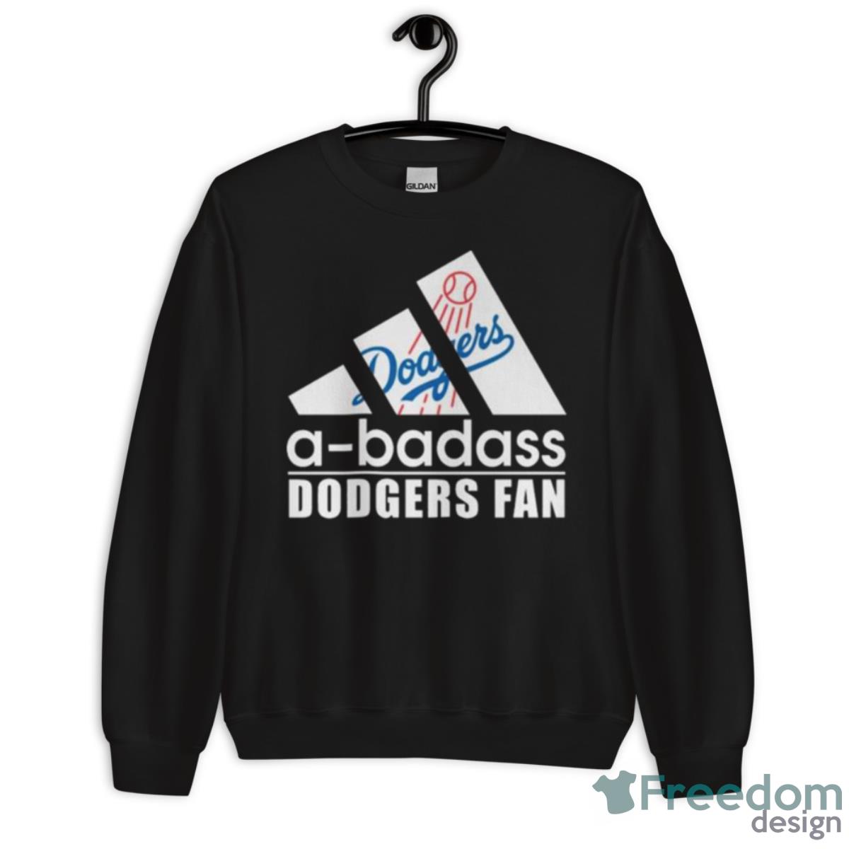 A Badass Los Angeles Dodgers Fan Shirt - Unisex Crewneck Sweatshirt