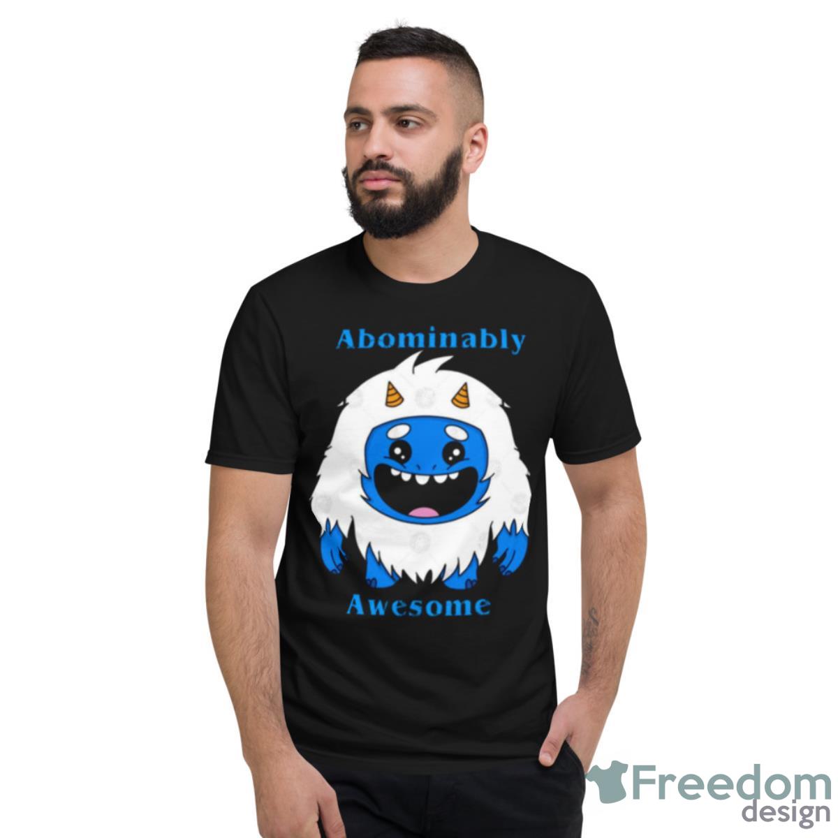 Abominably Awesome Baby Yeti Shirt - Short Sleeve T-Shirt